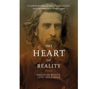 Vladimir Sergeyevich Soloviev The Heart of Reality (Tascabile)