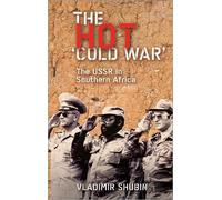 Vladimir Shubin The Hot 'Cold War' (Tascabile)