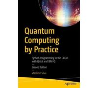Vladimir Silva Quantum Computing by Practice (Tascabile)
