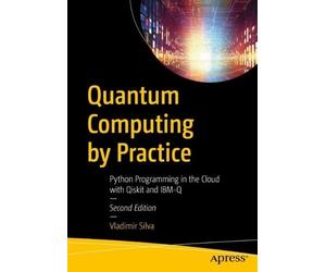 Vladimir Silva Quantum Computing by Practice (Tascabile)