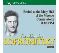 Vladimir Sofronitsky - Various: Recital in the Moscow