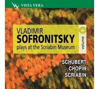 Vladimir Sofronitzki at the Scriabin Museum - Vol.6