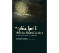Vladimir Solovyov God a Short Tale About the Antichrist Sophia (Tascabile)