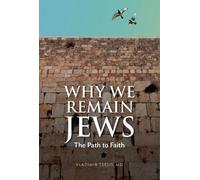 Vladimir Tsesis MD Why We Remain Jews (Copertina rigida)