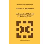 Vladimir V. Kalashnikov Mathematical Methods in Queuing Theory (Tascabile)