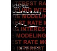Vladimir V. Piterbarg Leif B.G. An Interest Rate Modeling. Vo (Copertina rigida)