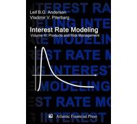 Vladimir V. Piterbarg Leif B.G. An Interest Rate Modeling. Vo (Copertina rigida)