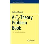 Vladimir V. Tkachuk A Cp-Theory Problem Book (Tascabile)