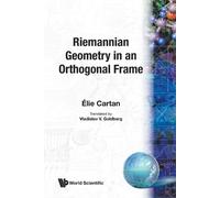 Vladislav V Goldberg Riemannian Geometry In An Orthogonal Frame (Tascabile)