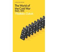 Vladislav Zubok The World of the Cold War (Copertina rigida)