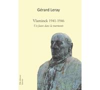 Vlaminck 1941-1946: Un fauve dans la tourmente