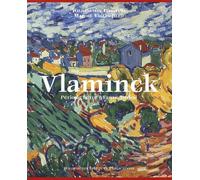 Vlaminck: Catalogue critique des peintures et céramiques de la période fauve, édition bilingue français-anglais
