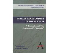 Vlas Doroshevich Russia's Penal Colony in the Far East (Tascabile)