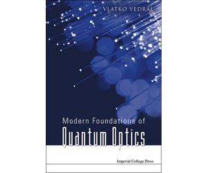 Vlatko Vedral Modern Foundations Of Quantum Optics (Tascabile)