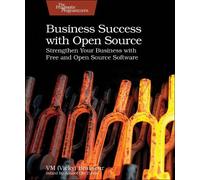 VM (Vicky) Brasseur Business Success with Open Source (Tascabile)