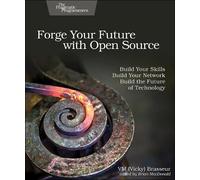 VM (Vicky) Brasseur Forge Your Future with Open Source (Tascabile)