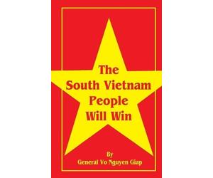 Vo Nguyen Giap The South Vietnam People Will Win (Tascabile)