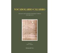Vocabolario calabro. Laboratorio del vocabolario etimologico calabrese. Vol. 2: