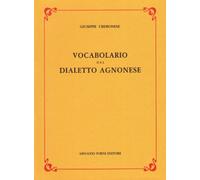 Vocabolario del dialetto agnonese (rist. anast. 1893)