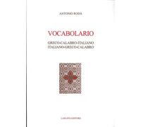 Libri Rodà Antonio - Vocabolario Greco-Calabro-Italiano. Italiano-Greco-Calabro