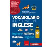 Vocabolario illustrato di inglese. Inglese-italiano, italiano-inglese. Ediz. a colori. Con espansione online