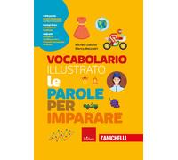 Vocabolario illustrato. Le parole per imparare. Con Contenuto digitale per...