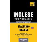 Vocabolario Italiano-Inglese per studio autodidattico - 5000 parole: 164