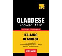 Vocabolario Italiano-Olandese per studio autodidattico - 9000 parole