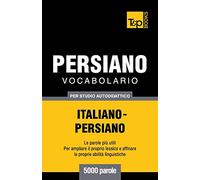 Vocabolario Italiano-Persiano per studio autodidattico - 5000 parole: 211