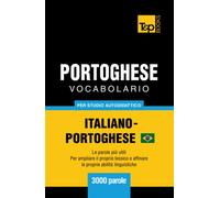 Vocabolario Italiano-Portoghese Brasiliano - per studio autodidattico - 3000 parole