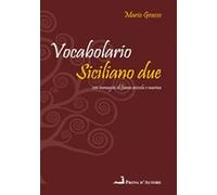 Vocabolario siciliano due. Siciliano-italiano, italiano-siciliano