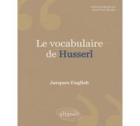 Vocabulaire de Husserl (Le) - Nouvelle éd.