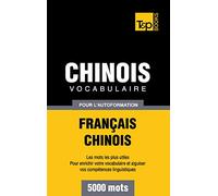 Vocabulaire français-chinois pour l'autoformation. 5000 mots