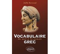 Vocabulaire grec. Du mot à la pensée