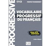 Vocabulaire progressif du français C1 C2 Perfectionnement
