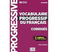 Vocabulaire progressif du français. Corrigés (Avancé B2/C1.1). Per le Scuole superiori: Corrigés avec 390 exercices