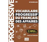 Vocabulaire progressif du français des affaires. Niveau intermédiaire. Per le Scuole superiori. Con CD-Audio: Livre + CD a