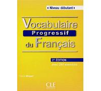 Vocabulaire progressif. Per le Scuole superiori. Niveau debutant (Vol. 1)