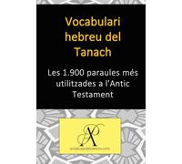 Vocabulari hebreu del Tanach: Les 1.900 paraules més utilitzades a l'Antic Testament