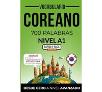 Vocabulario coreano nivel A1: 700 palabras más frecuentes ordenadas por categorías para preparar tu examen de forma autodidacta