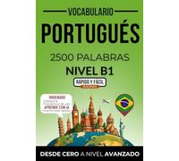 Vocabulario portugués nivel B1: 2500 palabras más frecuentes ordenadas por categorías para preparar tu examen de forma autodidacta