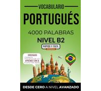 Vocabulario portugués nivel B2: 4000 palabras más frecuentes ordenadas por categorías para preparar tu examen de forma autodidacta