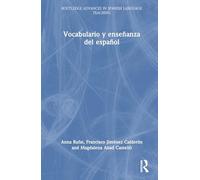 Vocabulario y enseñanza del español: teoría y metodología