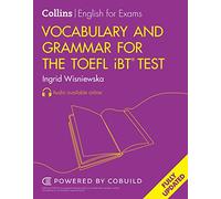 Vocabulary and Grammar for the TOEFL iBT® Test