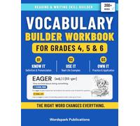 Vocabulary Builder Workbook: Master 200+ Essential Words for Grades 4, 5 & 6 | Build Stronger Reading, Writing & Communication Skills