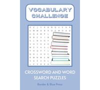 Vocabulary Challenge Puzzle Book: Word Search and Crossword Puzzles for Language Learning: Word Search & Crossword Puzzles to Expand Vocabulary and ... Stocking Stuffers, Holidays and Relaxation
