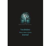 Vocabulary Journal: Phrases, Idioms & Qoutes