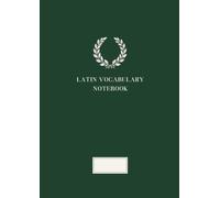 VOCABULARY NOTEBOOK | Elegant Pastel Collection: Latin Vocabulary | A4 | 120 Pages | Classic Green Forest Cover | Two-Column Word Practice