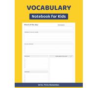 Vocabulary Notebook for Kids: Simple Word & Meaning Pages to Build Language Skills
