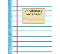 Vocabulary Notebook: Wide Ruled | 7.5 x 9.25 | 120 Pages | Notebook Paper Edition | Chalk Dust & Bubblegum Soles™
